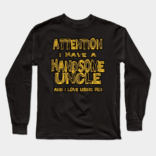 I Have The Best Uncle Long Sleeve T-Shirt by EunsooLee